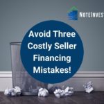 Image of Trash Can with Words: "Avoid Three Costly Seller Financing Mistakes!"