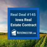 Photo of Iowa Farmland with Words: "Real Deal #145 - Iowa Real Estate Contract"