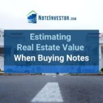 Homes with Words: "Estimating Real Estate Value When Buying Notes"