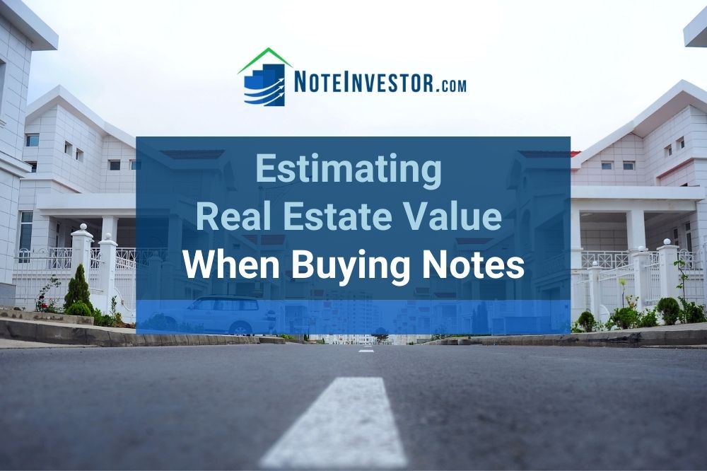 Homes with Words: "Estimating Real Estate Value When Buying Notes"