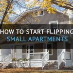 flipping small apartments multi family