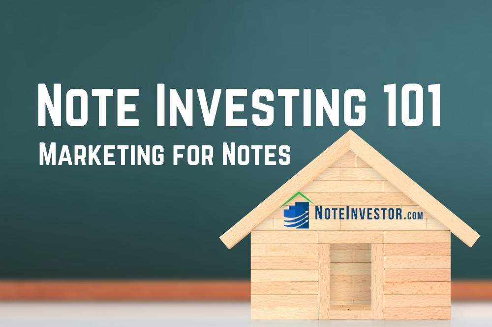 Tiny Wood Home with Words: Note Investing 101 - Marketing for Notes