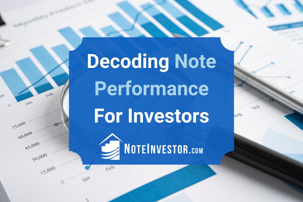 Image of Finance Paperwork with Words "Decoding Note Performance for Investors"