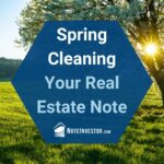 Image of Blooming Tree with words "Spring Cleaning Your Real Estate Note"